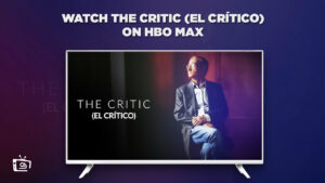 How to Watch The Critic (El Crítico) Outside USA