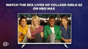 Watch The Sex Lives of College Girls Season 2 Outside USA