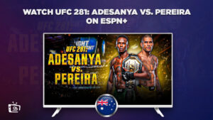 How to Watch UFC 281: Adesanya vs. Pereira in Australia