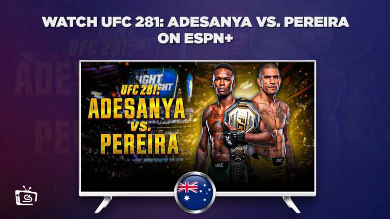 Watch UFC 281: Adesanya vs. Pereira in Australia