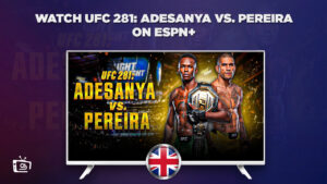 How to Watch UFC 281: Adesanya vs. Pereira in UK