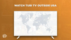 How to watch Tubi TV Outside USA? [Best Way to Streaming]