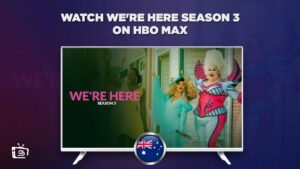How to Watch We’re Here Season 3 in Australia