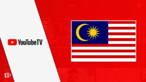 How to Watch YouTube TV in Malaysia [Jan 2023 Easy Guide]