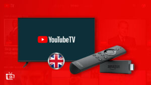 How to Watch YouTube TV on Firestick in UK? [Best Guide]
