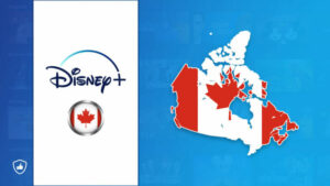 How to Watch Disney Plus Canada Outside Canada