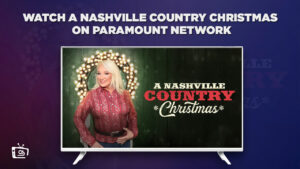 How to Watch A Nashville Country Christmas Outside USA