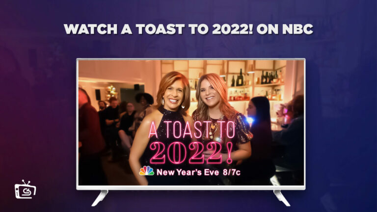 Watch A Toast to 2022! Outside USA