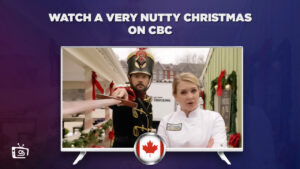 How to Watch A Very Nutty Christmas Outside Canada