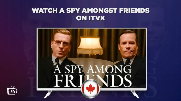 Watch A Spy Among Friends in Canada