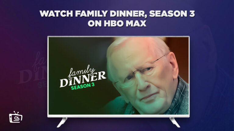 Watch Family Dinner Season 3 Outside USA