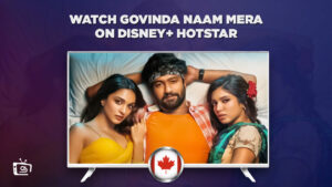 How to Watch Govinda Naam Mera in Canada