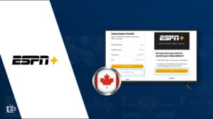 How to Cancel ESPN Plus Subscription in Canada? Hassle Free
