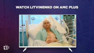How to Watch Litvinenko Outside USA