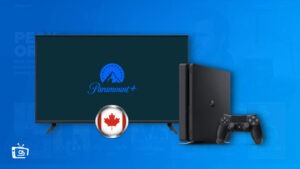 Paramount Plus PS4: How to watch it in Canada? [2023 Guide]