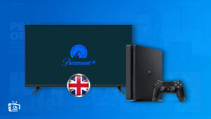 Paramount Plus PS4 UK: How to watch it in UK? [Without Glitches]