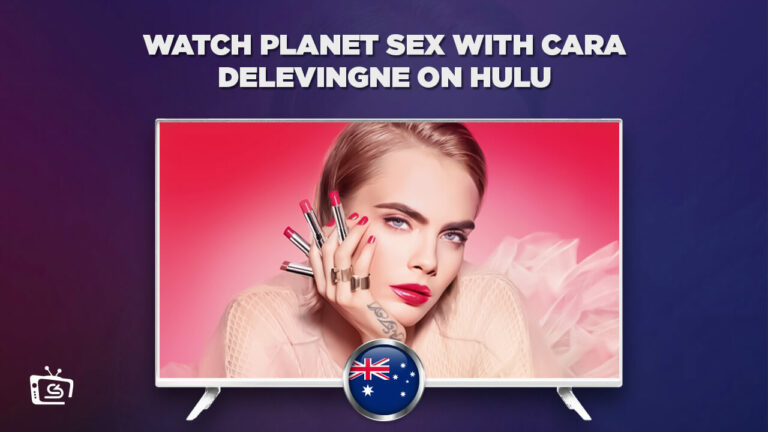 Watch Planet Sex With Cara Delevingne in Australia