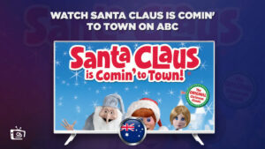 How to Watch Santa Claus Is Comin’ to Town in Australia