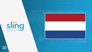 How To Watch Sling TV in Netherlands [Complete Guide 2022]
