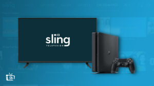 How To Watch Sling TV on PS4 Outside USA in 2022? [Try This Unique Trick]
