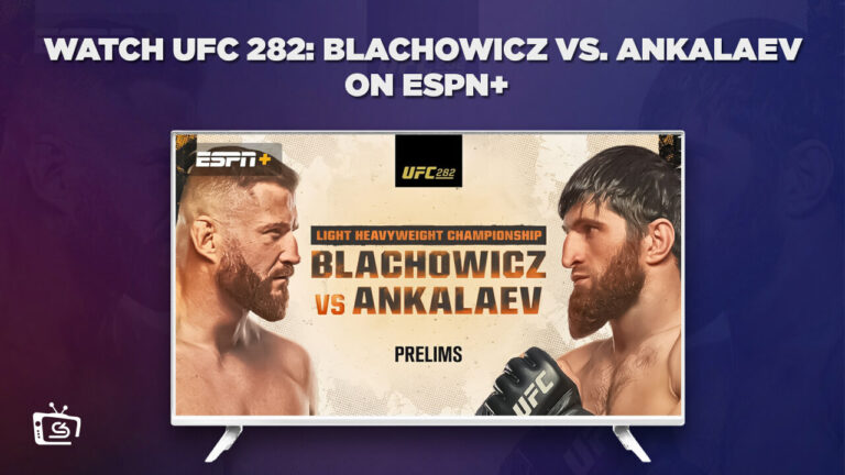 Watch UFC 282: Blachowicz vs Ankalaev Outside USA