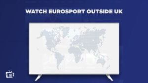 How to [Easily] watch Eurosport outside UK in January 2023