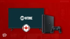 Showtime PS4: How to Watch it Easily in Canada?