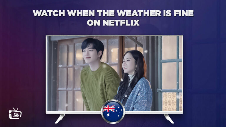 When the Weather is fine in Australia