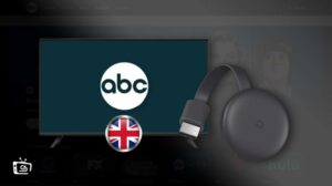 Chromecast ABC in the UK : Easy Methods To Watch It In 2022