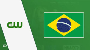 How to Watch CW in Brazil Hassle-Free [Complete Guide 2023]