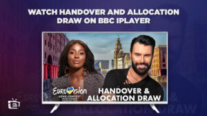 How to Watch Handover and Allocation Draw on BBC iPlayer outside UK