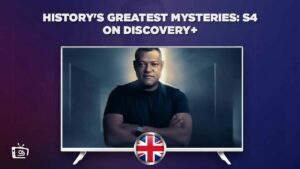 How To Watch History’s Greatest Mysteries Season 4 On Discovery Plus in UK?