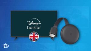 How to Cast Hotstar on Chromecast in UK? [2023 Guide]