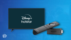 How to Watch Hotstar on Firestick in UK in 2023? [Easy Guide]
