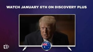 How to Watch January 6th in Australia?