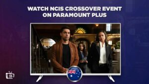 How to Watch NCIS Crossover Event Outside Australia?