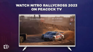 How To Watch Nitro Rallycross 2022-2023 On Peacock From Anywhere?