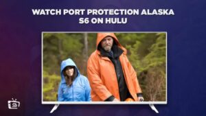 Watch Port Protection Alaska Season 6 on Hulu from Anywhere