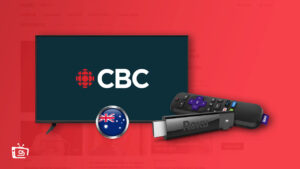 How to Watch CBC on Roku in Australia? [Quick & Easy Hack!]