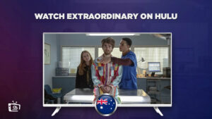 How To Watch Extraordinary (Hulu Original) in Australia?
