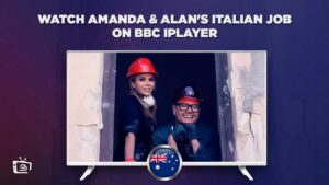 How to Watch Amanda & Alan’s Italian Job in Australia in 2023?