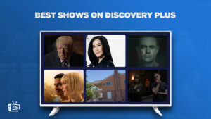 Best Discovery Plus Shows To Watch Right now in 2023