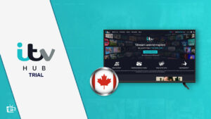 How to get ITV Hub Free Trial in Canada [Complete Guide 2023]