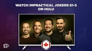 How to Watch Impractical Jokers Seasons 1-3 on Hulu in Canada