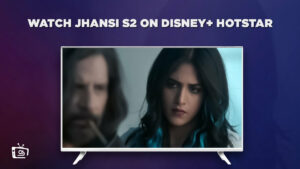 How to Watch Jhansi Season 2 in USA – All About It!!