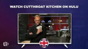 How To Watch Cutthroat Kitchen On Hulu in UK In 2023