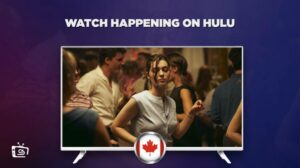 How To Watch Happening (2021) in Canada – Best Guide 2023