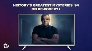How To Watch History’s Greatest Mysteries Season 4 On Discovery Plus Outside USA?