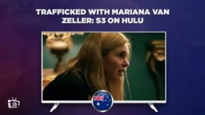Watch Trafficked with Mariana van Zeller: Season 3 on Hulu in Australia