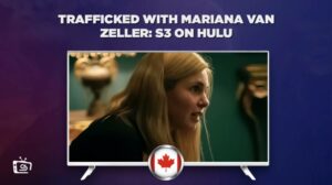 Watch Trafficked with Mariana van Zeller: Season 3 on Hulu in Canada